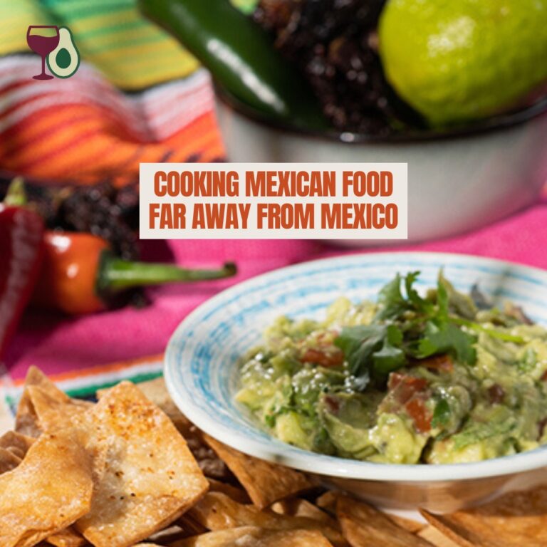 cooking Mexican food far away from Mexico