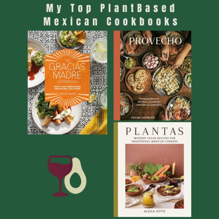 My Top Plantbased Mexican Cookbooks: review of recipes plus hints and tips