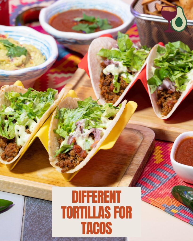 different tortillas for tacos